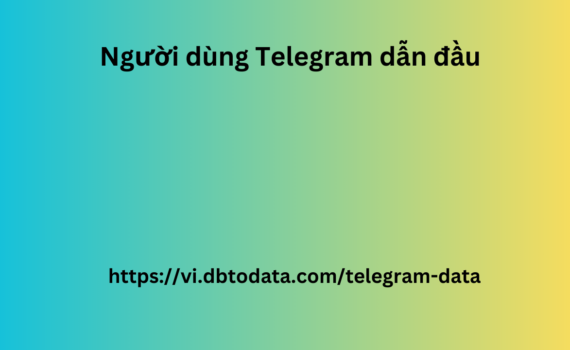 Người dùng Telegram dẫn đầu