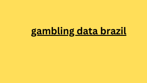 gambling data brazil