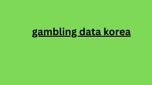 gambling data korea