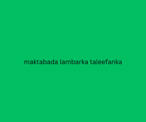 maktabada lambarka taleefanka