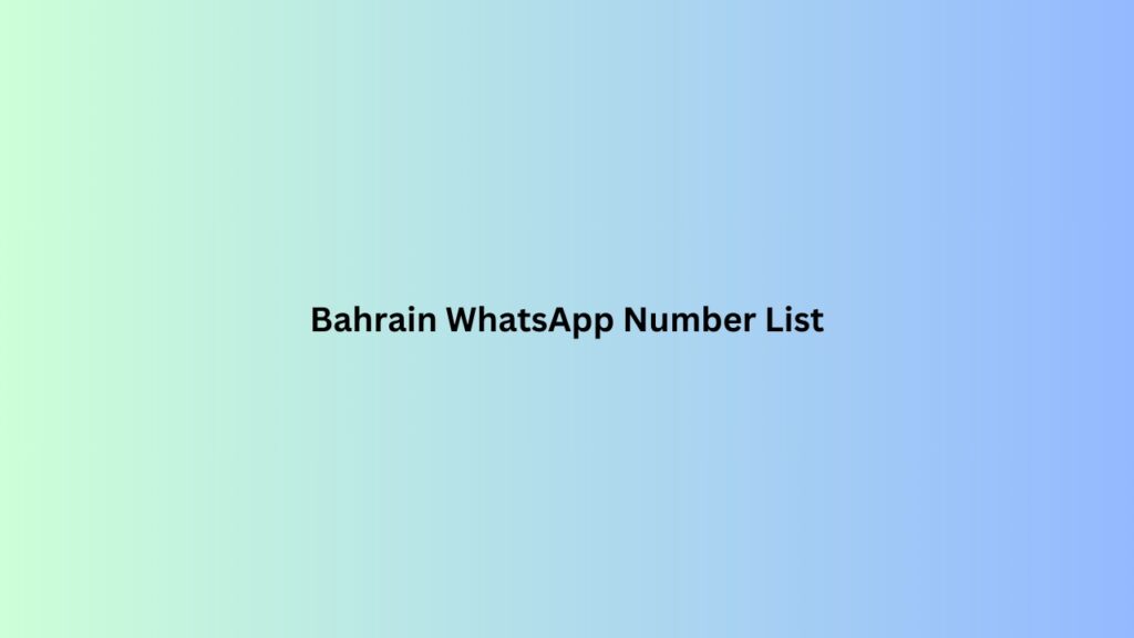 Bahrain-WhatsApp-Number-List