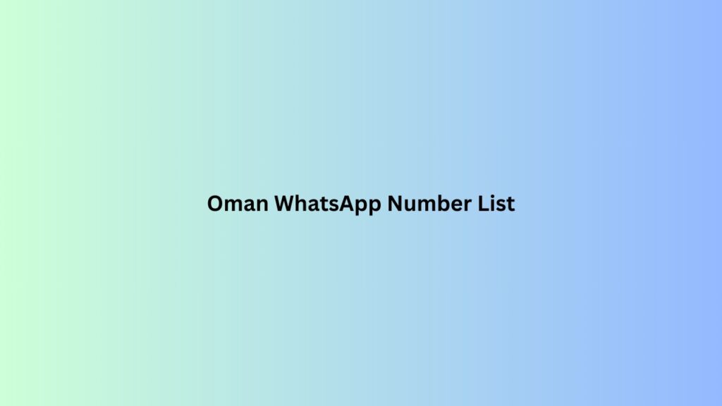 Oman-WhatsApp-Number-List