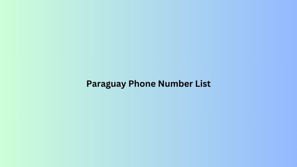 Paraguay-Phone-Number-List